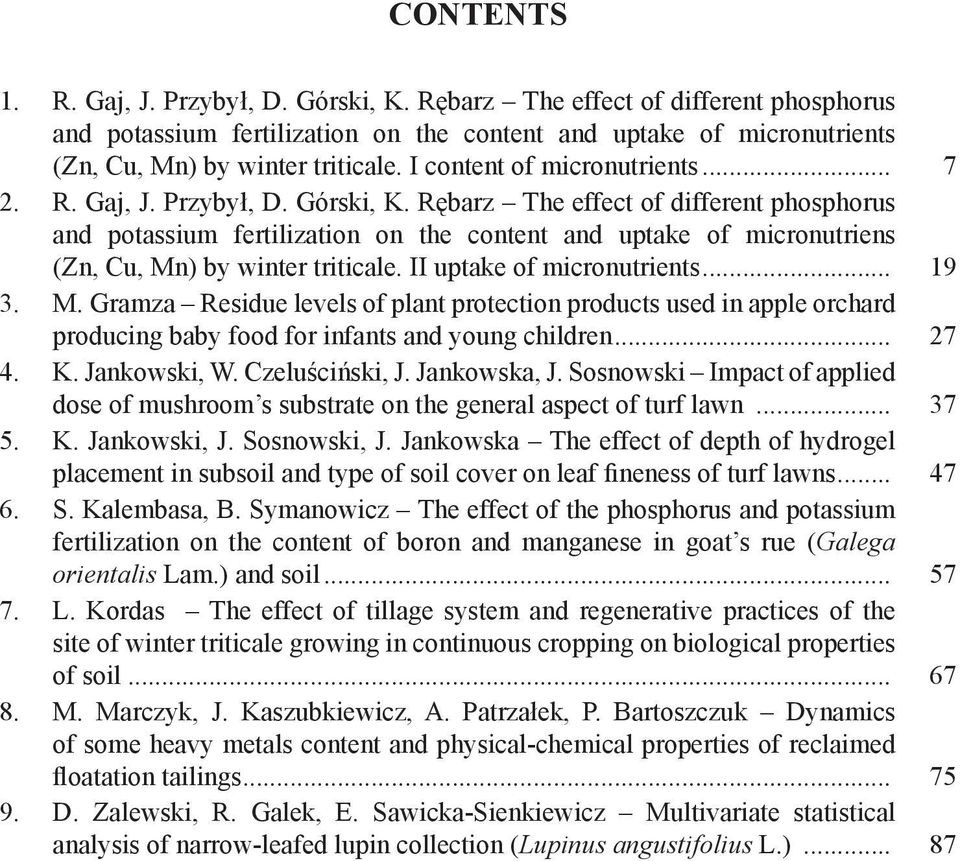 Rębarz The effect of different phosphorus and potassium fertilization on the content and uptake of micronutriens (Zn, Cu, Mn