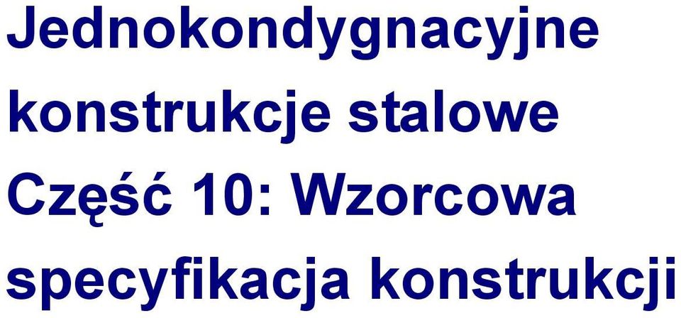 Część 10: Wzorcowa