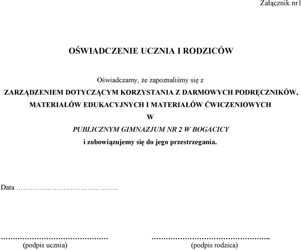 EDUKACYJNYCH I MATERIAŁÓW ĆWICZENIOWYCH W PUBLICZNYM GIMNAZJUM NR 2 W BOGACICY