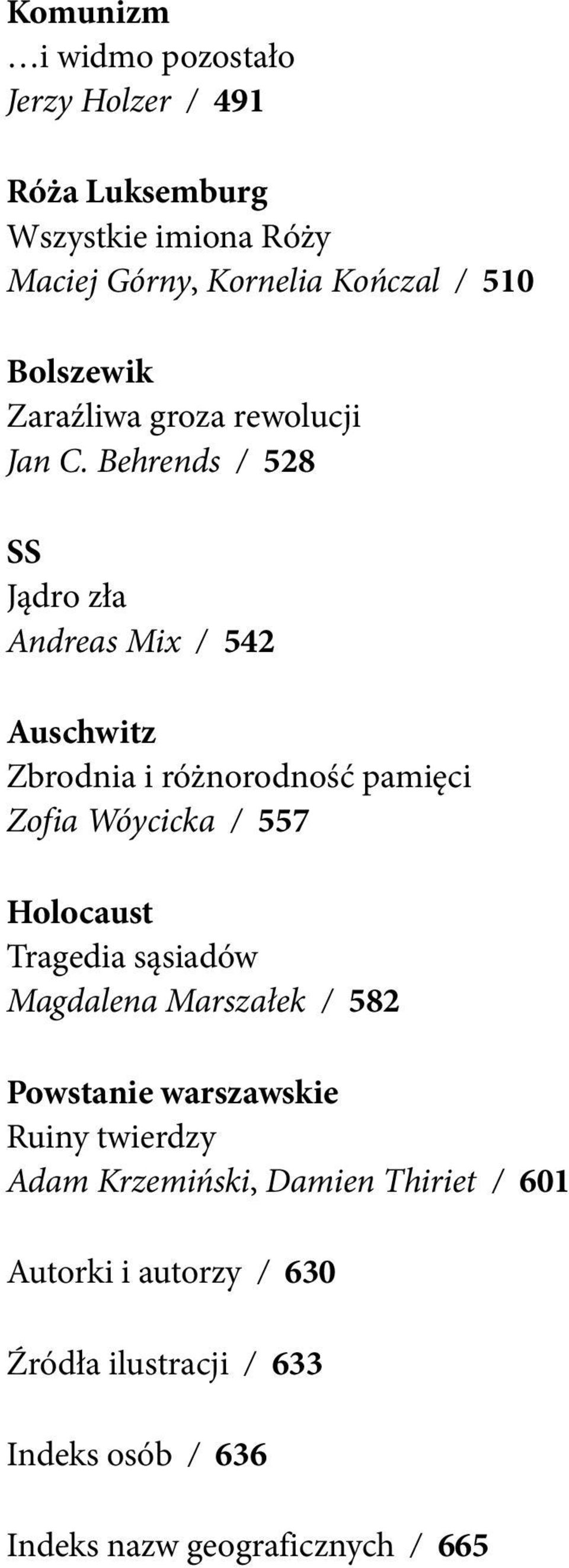 Behrends / 528 SS Jądro zła Andreas Mix / 542 Auschwitz Zbrodnia i różnorodność pamięci Zofia Wóycicka / 557 Holocaust