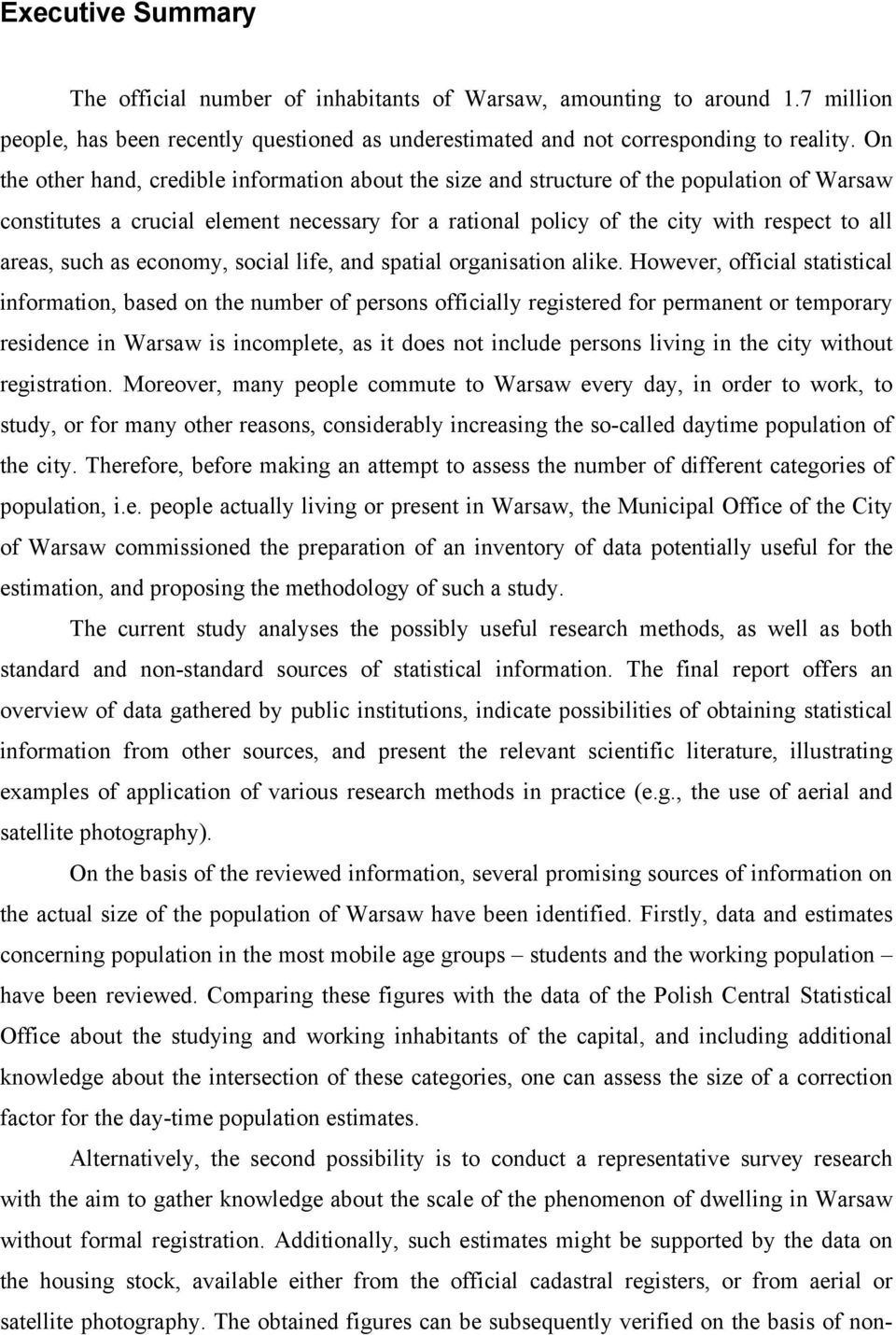 such as economy, social life, and spatial organisation alike.