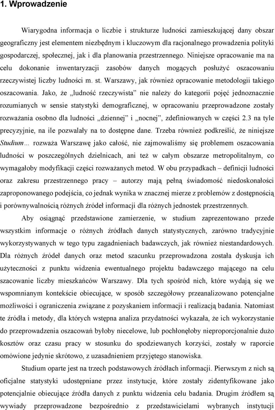 Warszawy, jak również opracowanie metodologii takiego oszacowania.