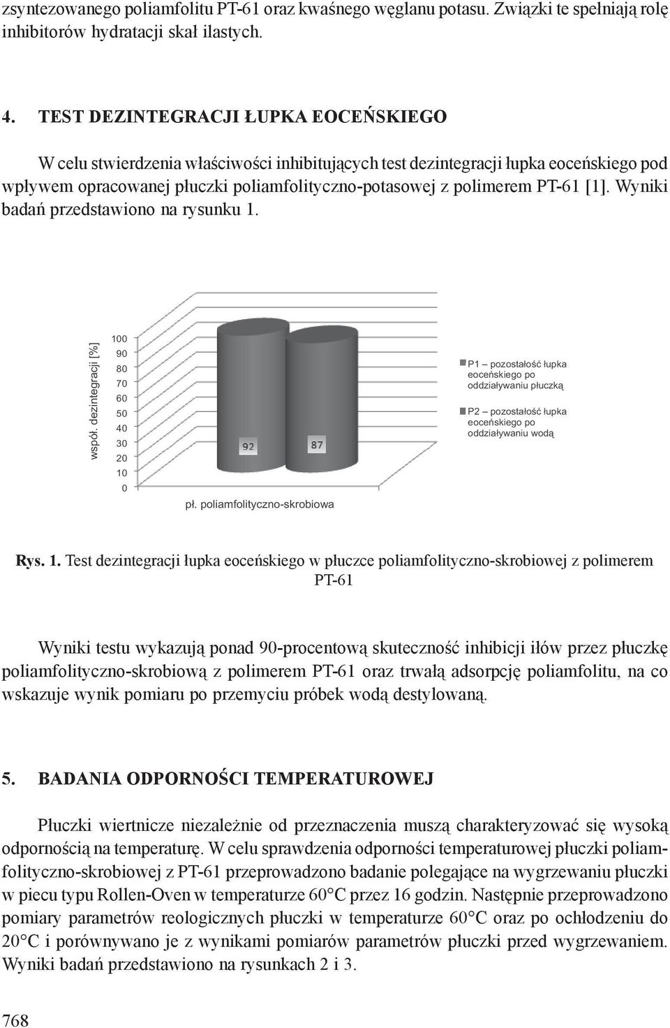 [1]. Wyniki badań przedstawiono na rysunku 1.