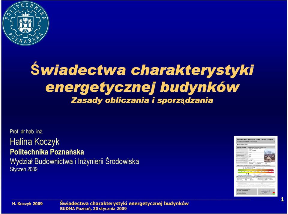 inŝ. Halina Koczyk Politechnika Poznańska Wydział