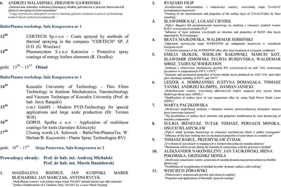 Z O.O. (G. Wieclaw) 13 00 Plasmasystem S.z.o.o Katowice - Protective spray coatings of energy boilers elements (R. Grzelka) godz.