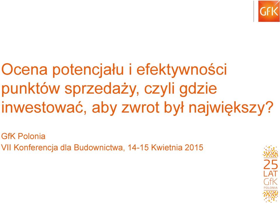 GfK Polonia VII Konferencja dla Budownictwa, 14-15