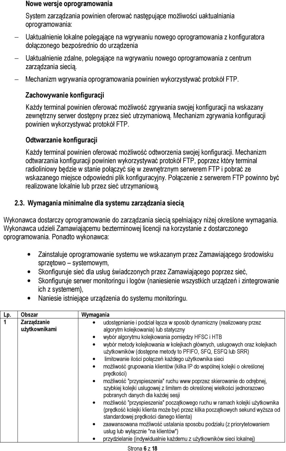 Mechanizm wgrywania oprogramowania powinien wykorzystywać protokół FTP.