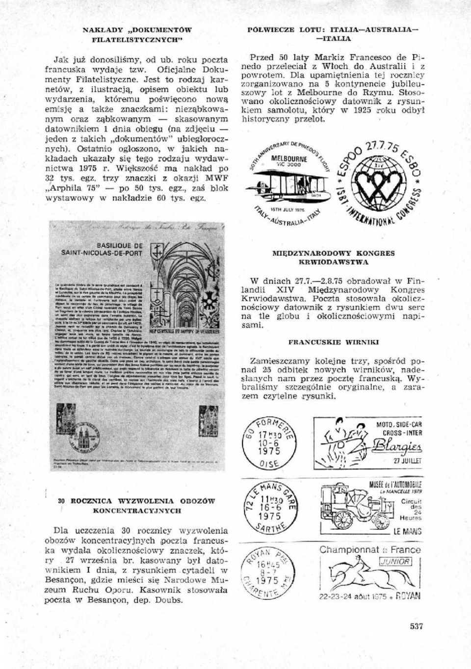 zdjeciu jeden z takich dokumentow" ubieglorocznych). Ostatnio ogloszono, w jakich nak/adach okazaly ate tego rodzaju wydawnictwa 1975 r. WiekszoSe ma nakiad po 32 tys. egz.