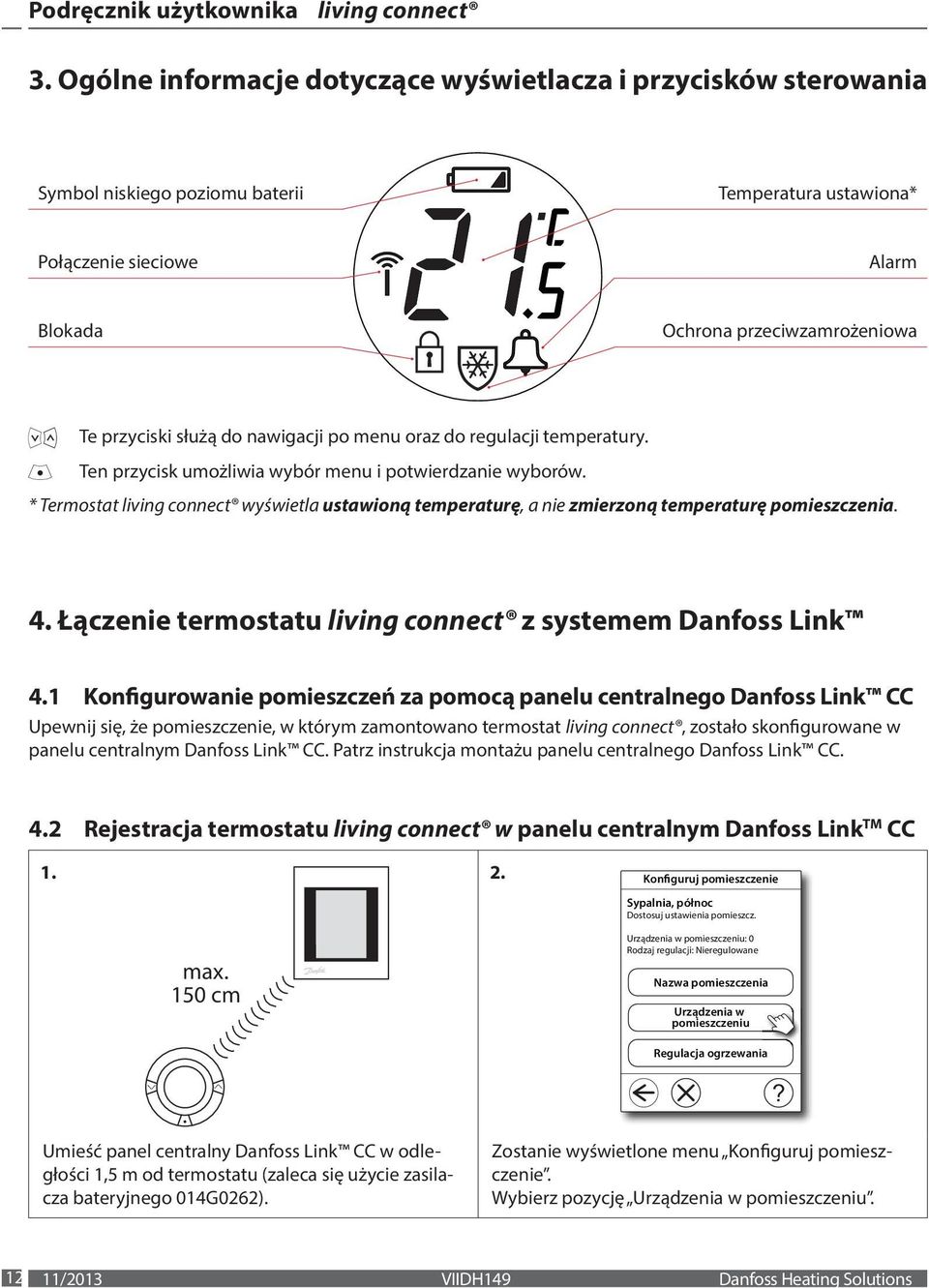 służą do nawigacji po menu oraz do regulacji temperatury. Ten przycisk umożliwia wybór menu i potwierdzanie wyborów.