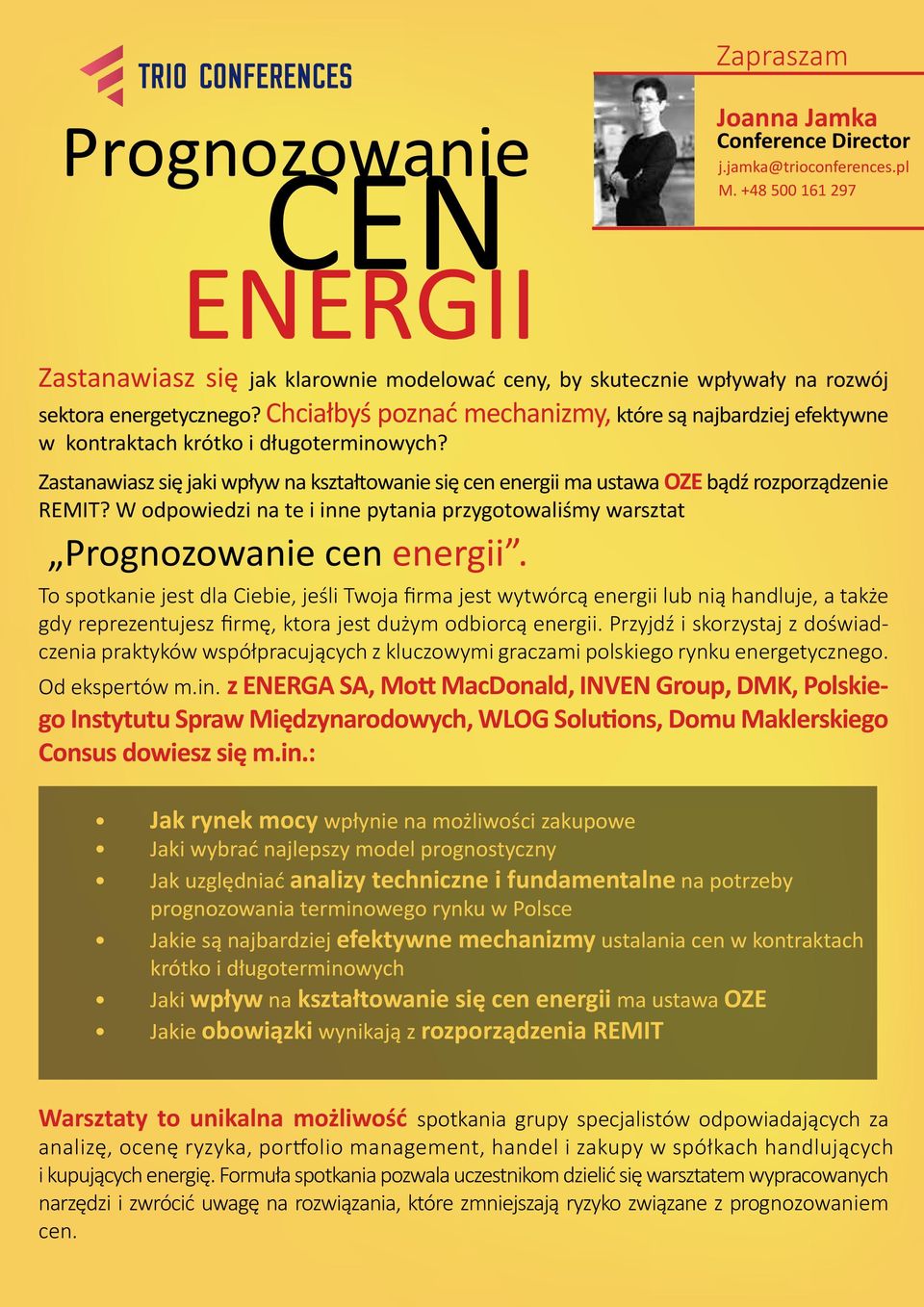 Zastanawiasz się jaki wpływ na kształtowanie się cen energii ma ustawa OZE bądź rozporządzenie REMIT? W odpowiedzi na te i inne pytania przygotowaliśmy warsztat Prognozowanie cen energii.