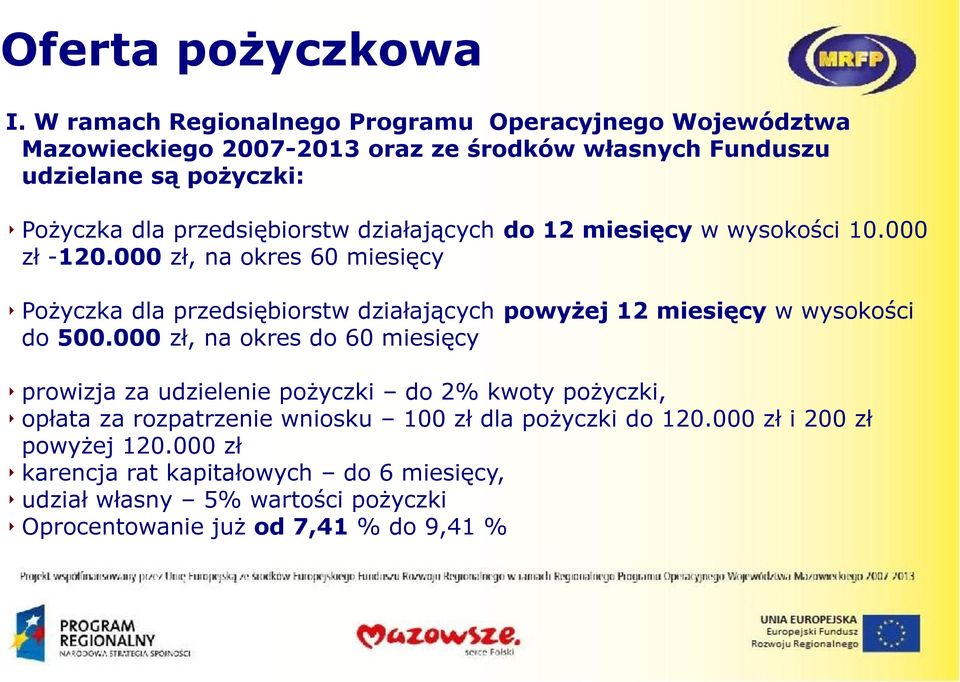 przedsiębiorstw działających do 12 miesięcy w wysokości 10.000 zł -120.