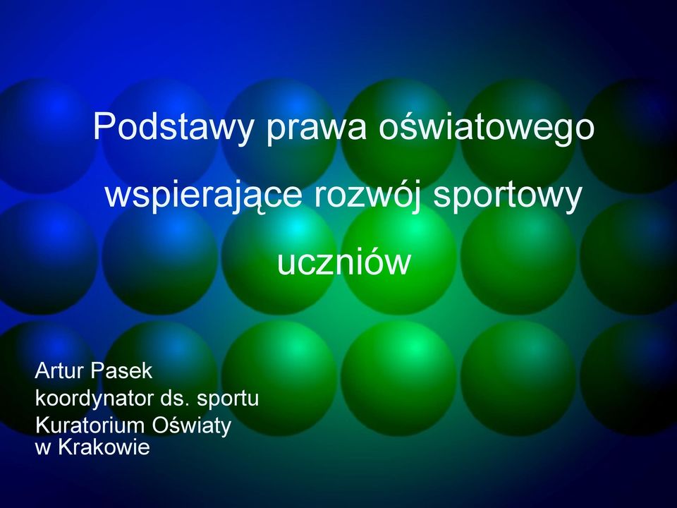 uczniów Artur Pasek koordynator