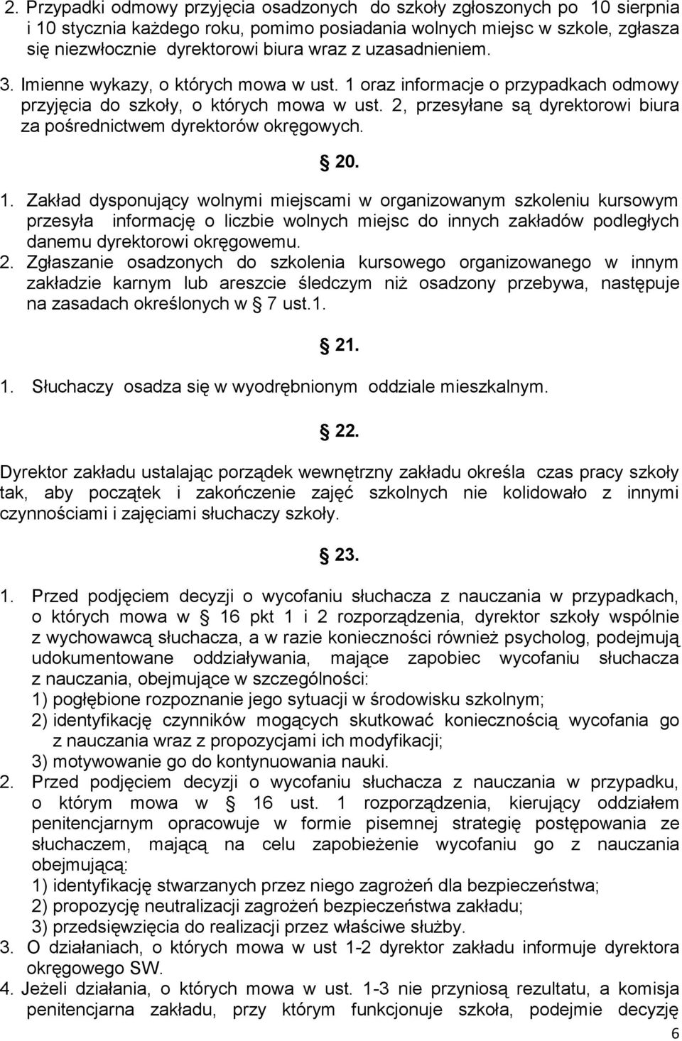 2, przesyłane są dyrektorowi biura za pośrednictwem dyrektorów okręgowych. 20. 1.