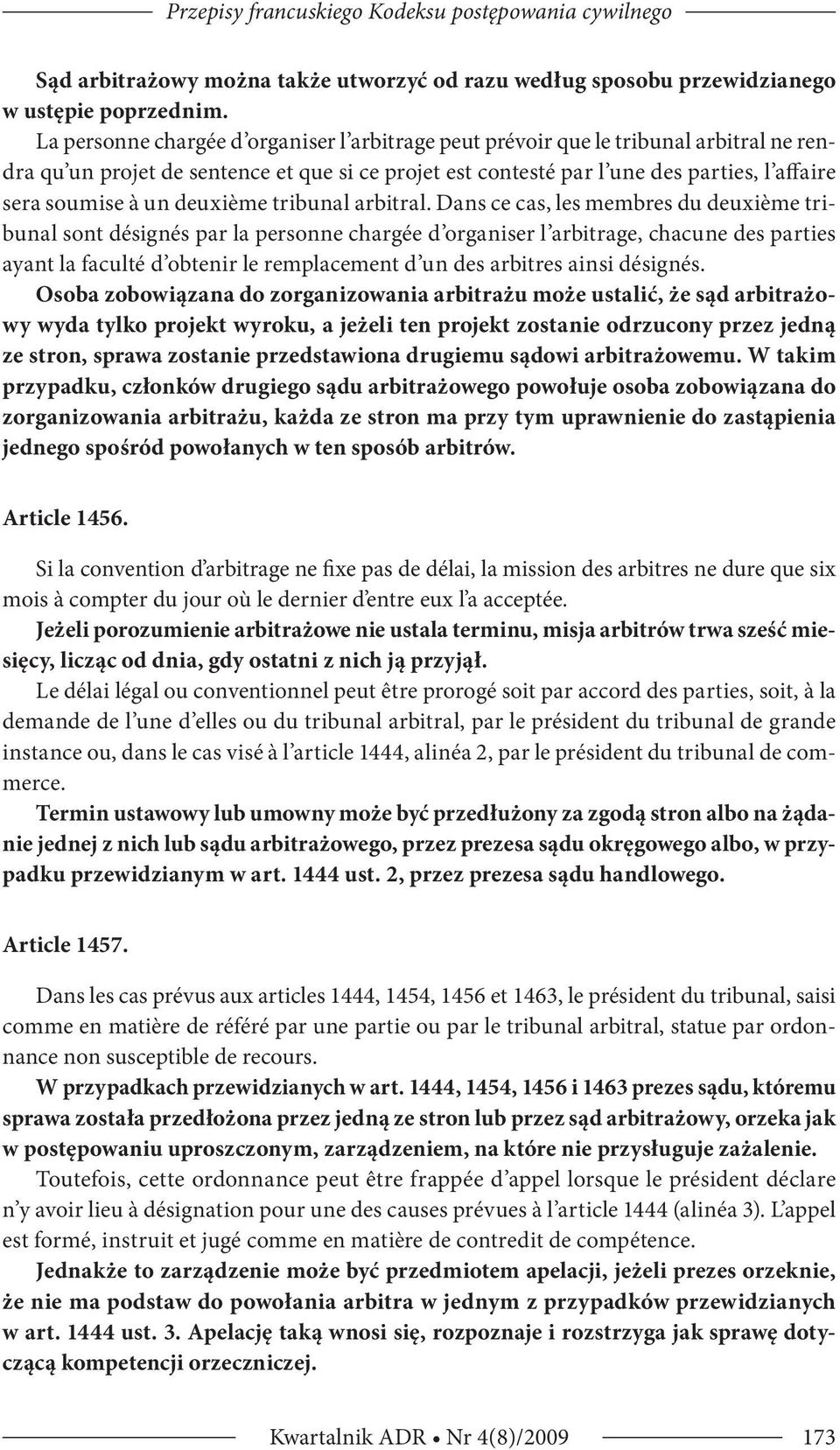 un deuxième tribunal arbitral.