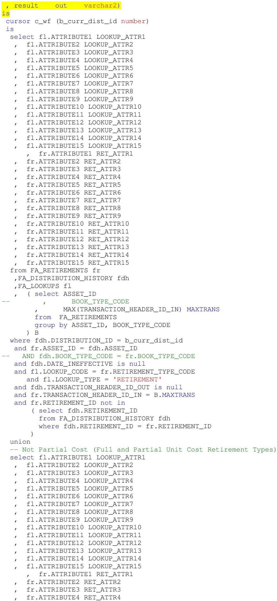 attribute12 LOOKUP_ATTR12, fl.attribute13 LOOKUP_ATTR13, fl.attribute14 LOOKUP_ATTR14, fl.attribute15 LOOKUP_ATTR15, fr.attribute1 RET_ATTR1, fr.attribute2 RET_ATTR2, fr.attribute3 RET_ATTR3, fr.
