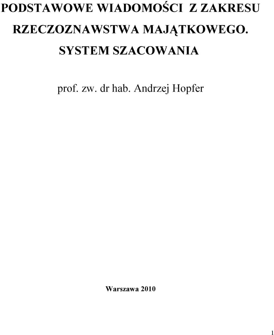 SYSTEM SZACOWANIA prof. zw.