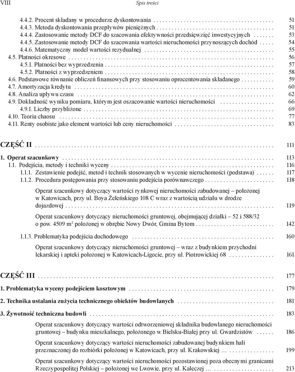 Płatności bez wyprzedzenia... 57 4.5.2. Płatności z wyprzedzeniem... 58 4.6. Podstawowe równanie obliczeń finansowych przy stosowaniu oprocentowania składanego... 59 4.7. Amortyzacja kredytu... 60 4.