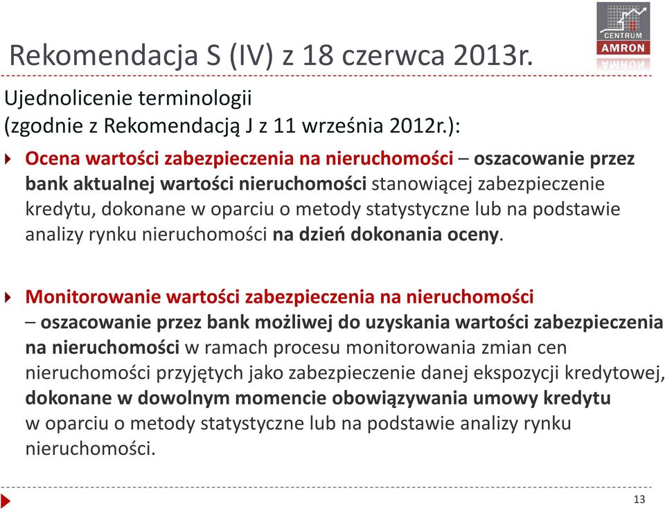 podstawie analizy rynku nieruchomości na dzień dokonania oceny.