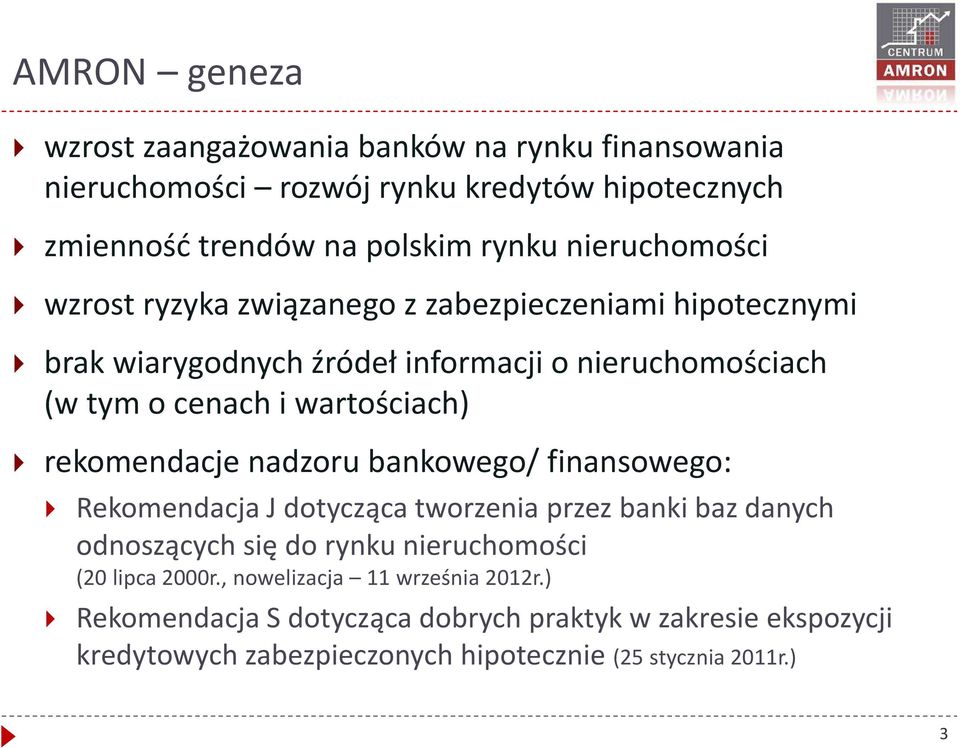 wartościach) rekomendacje nadzoru bankowego/ finansowego: Rekomendacja J dotycząca tworzenia przez banki baz danych odnoszących się do rynku nieruchomości