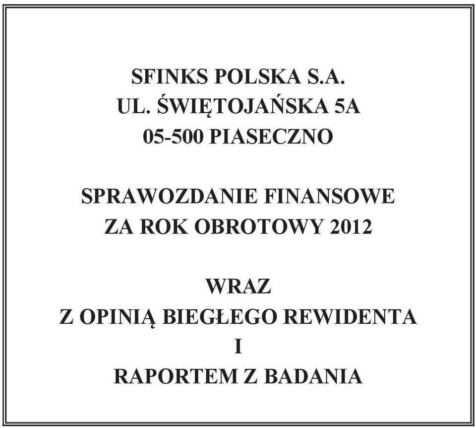 SPRAWOZDANIE FINANSOWE ZA ROK