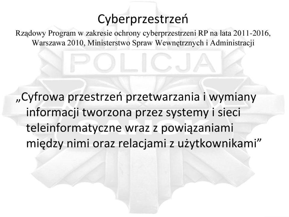 Cyfrowa przestrzeń przetwarzania i wymiany informacji tworzona przez systemy i