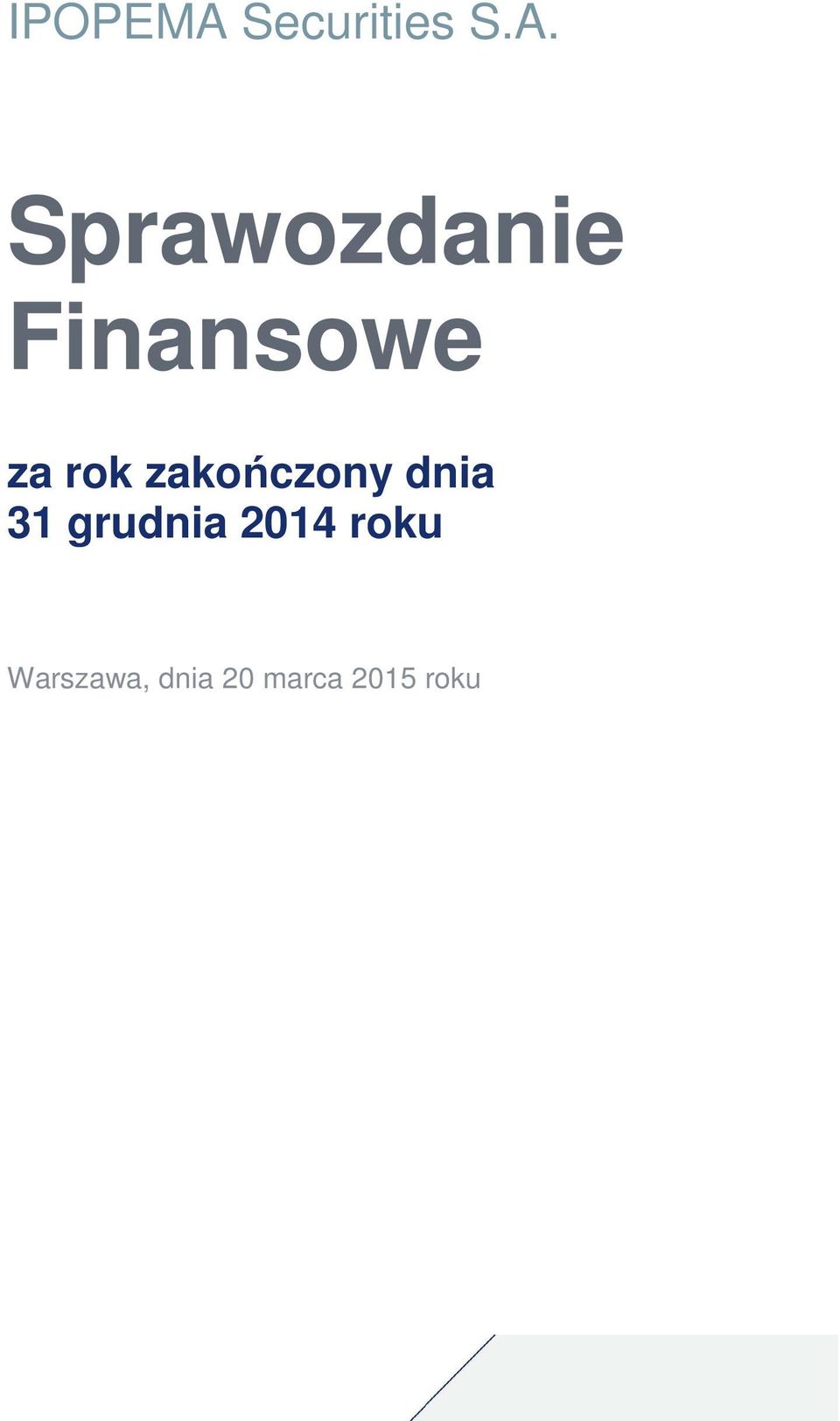 Sprawozdanie Finansowe za rok