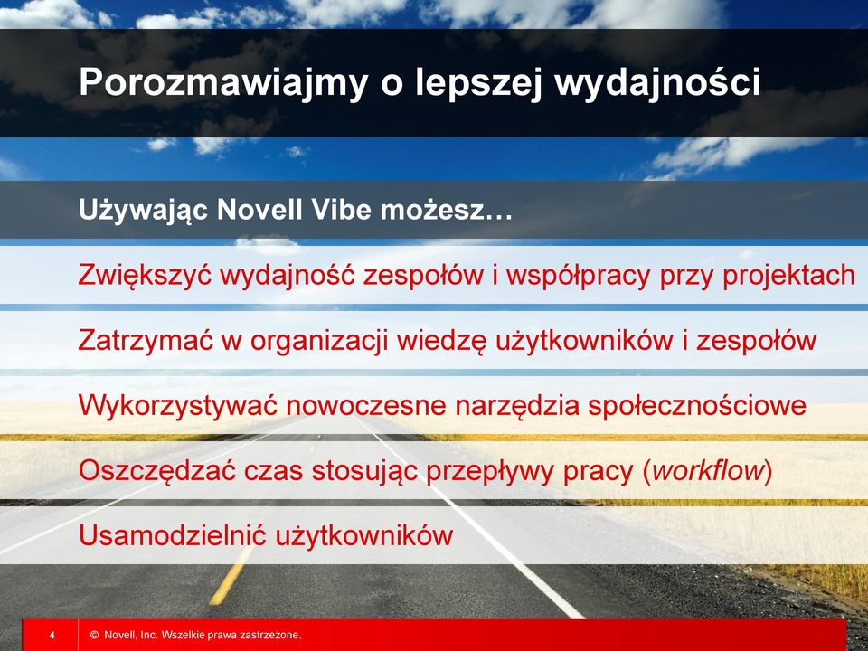 wiedzę użytkowników i zespołów Wykorzystywać nowoczesne narzędzia