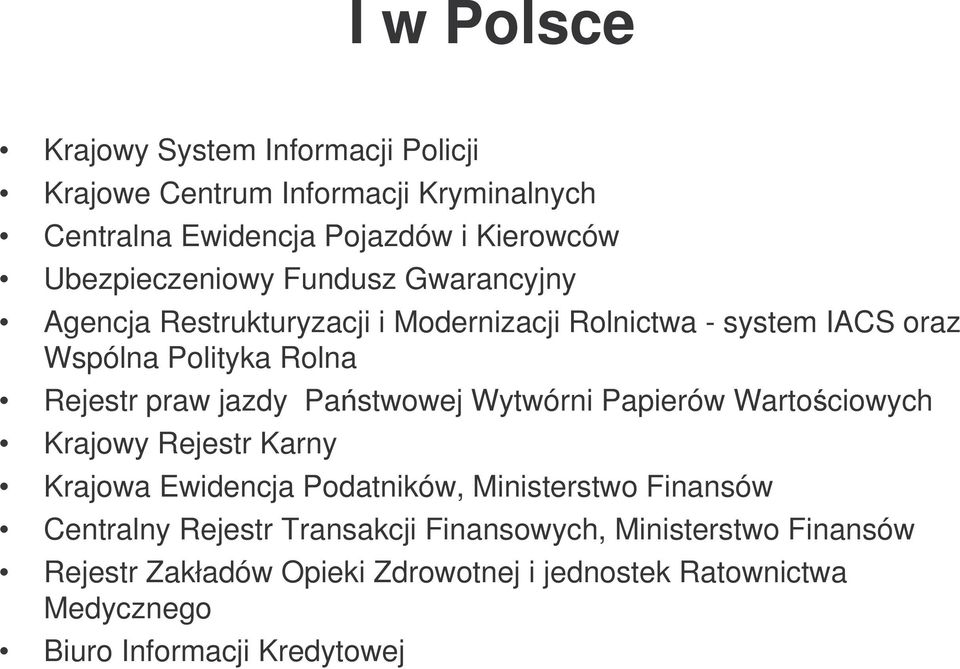 praw jazdy Pastwowej Wytwórni Papierów Wartociowych Krajowy Rejestr Karny Krajowa Ewidencja Podatników, Ministerstwo Finansów Centralny