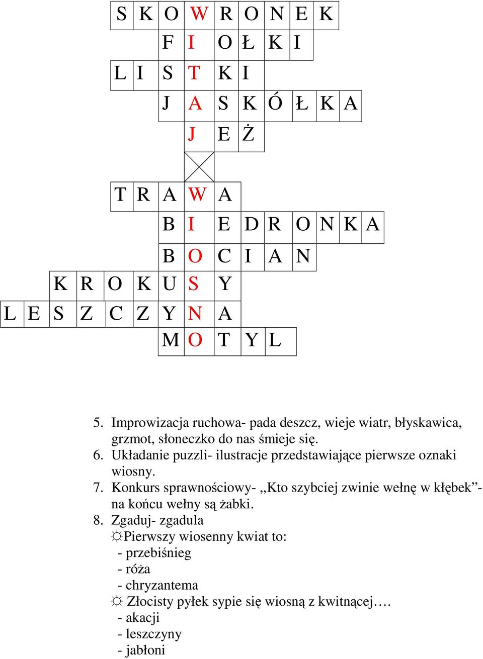 Układanie puzzli- ilustracje przedstawiające pierwsze oznaki wiosny. 7.