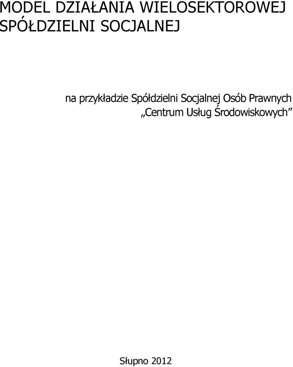 Spółdzielni Socjalnej Osób Prawnych