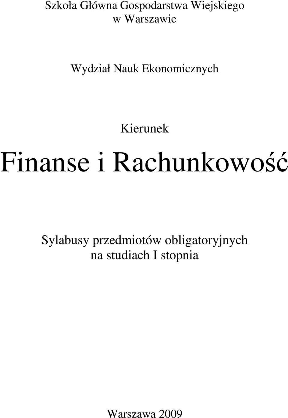 Kierunek Finanse i Rachunkowość Sylabusy