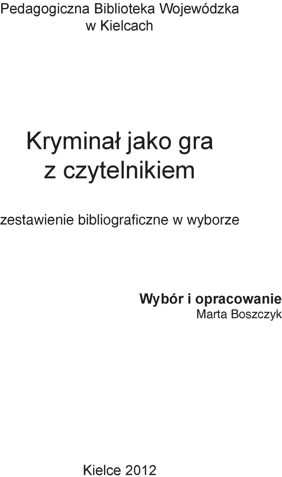 czytelnikiem zestawienie bibliograficzne