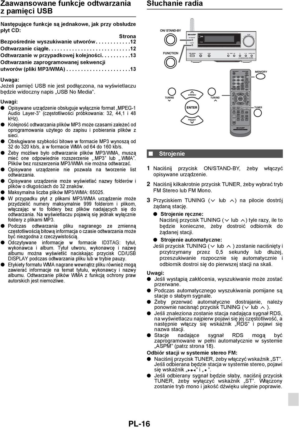 .....................13 Jeżeli pamięć USB nie jest podłączona, na wyświetlaczu będzie widoczny napis USB No Media.