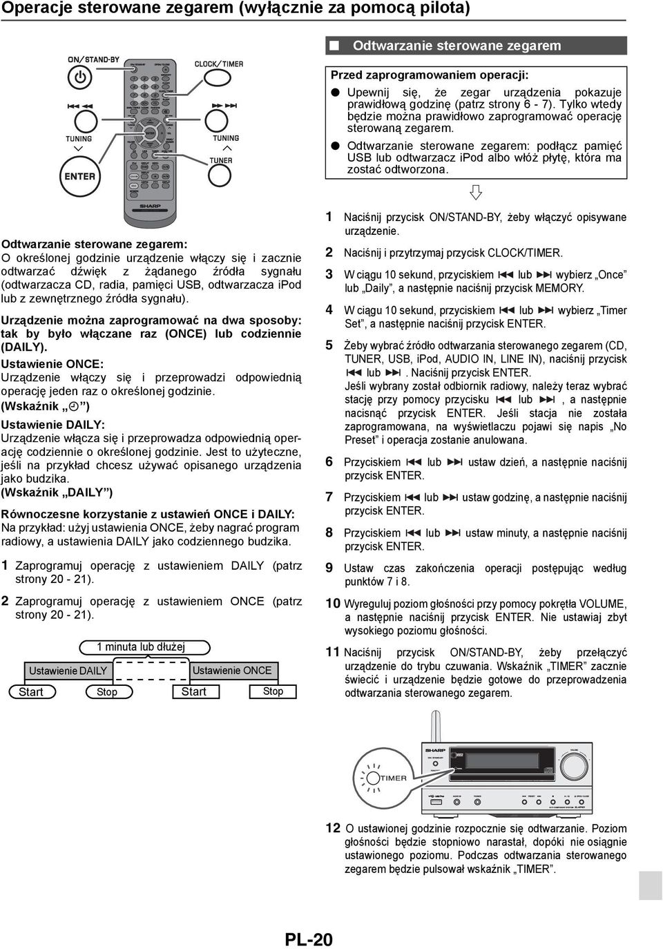 Odtwarzanie sterowane zegarem: podłącz pamięć USB lub odtwarzacz ipod albo włóż płytę, która ma zostać odtworzona.