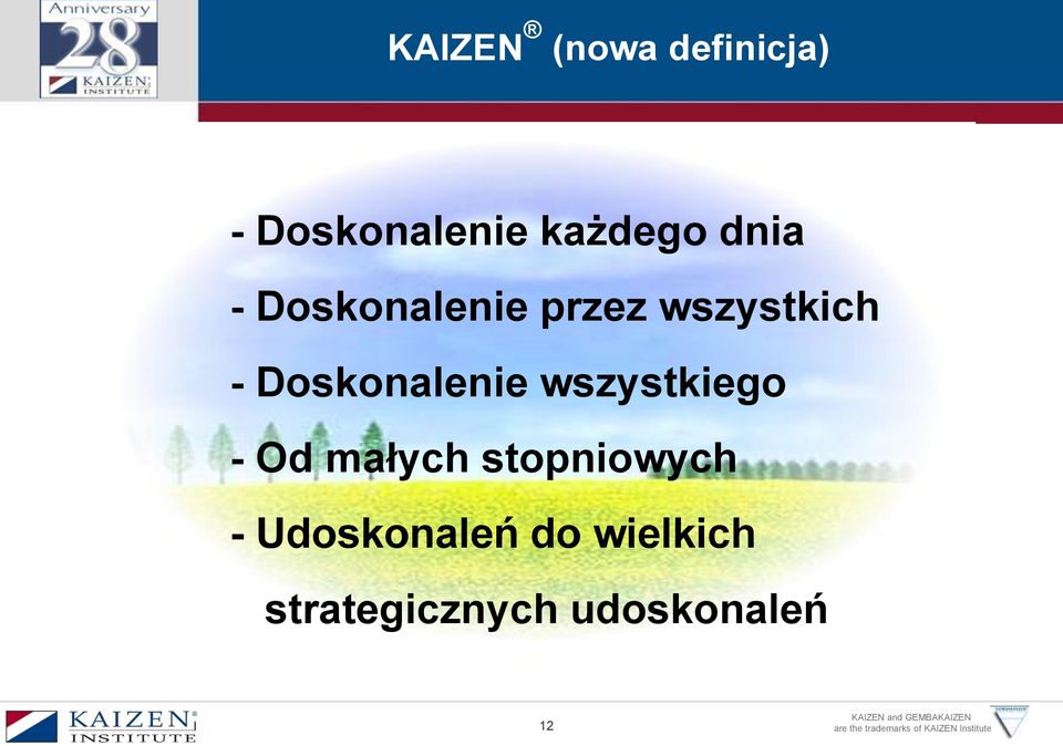 Doskonalenie wszystkiego - Od małych