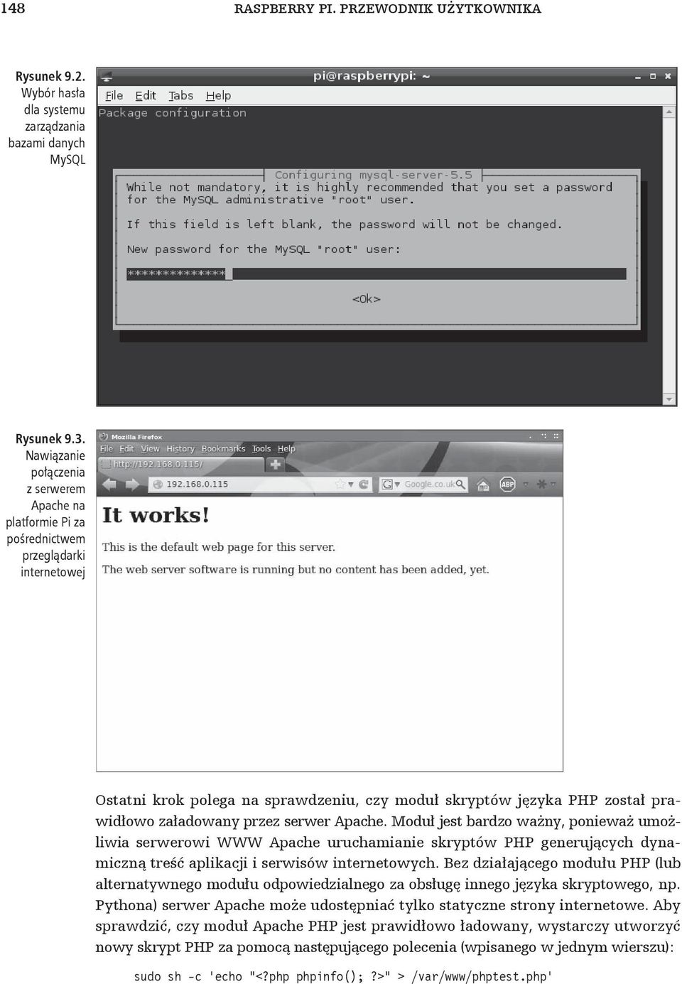 serwer Apache. Modu jest bardzo wa ny, poniewa umo liwia serwerowi WWW Apache uruchamianie skryptów PHP generuj cych dynamiczn tre aplikacji i serwisów internetowych.