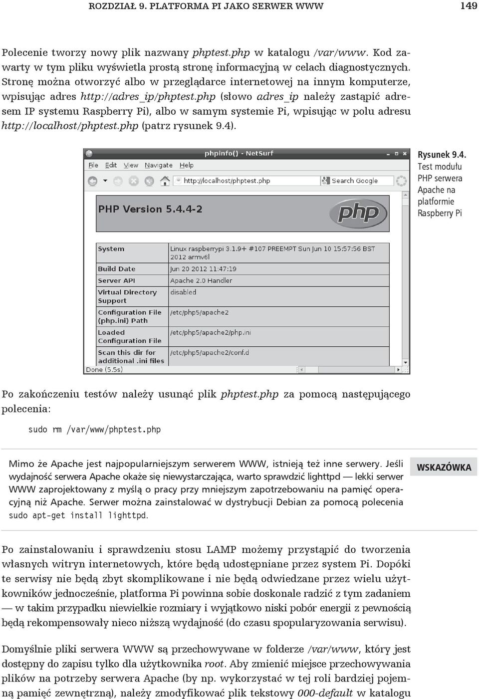 php (s owo adres_ip nale y zast pi adresem IP systemu Raspberry Pi), albo w samym systemie Pi, wpisuj c w polu adresu http://localhost/phptest.php (patrz rysunek 9.4)