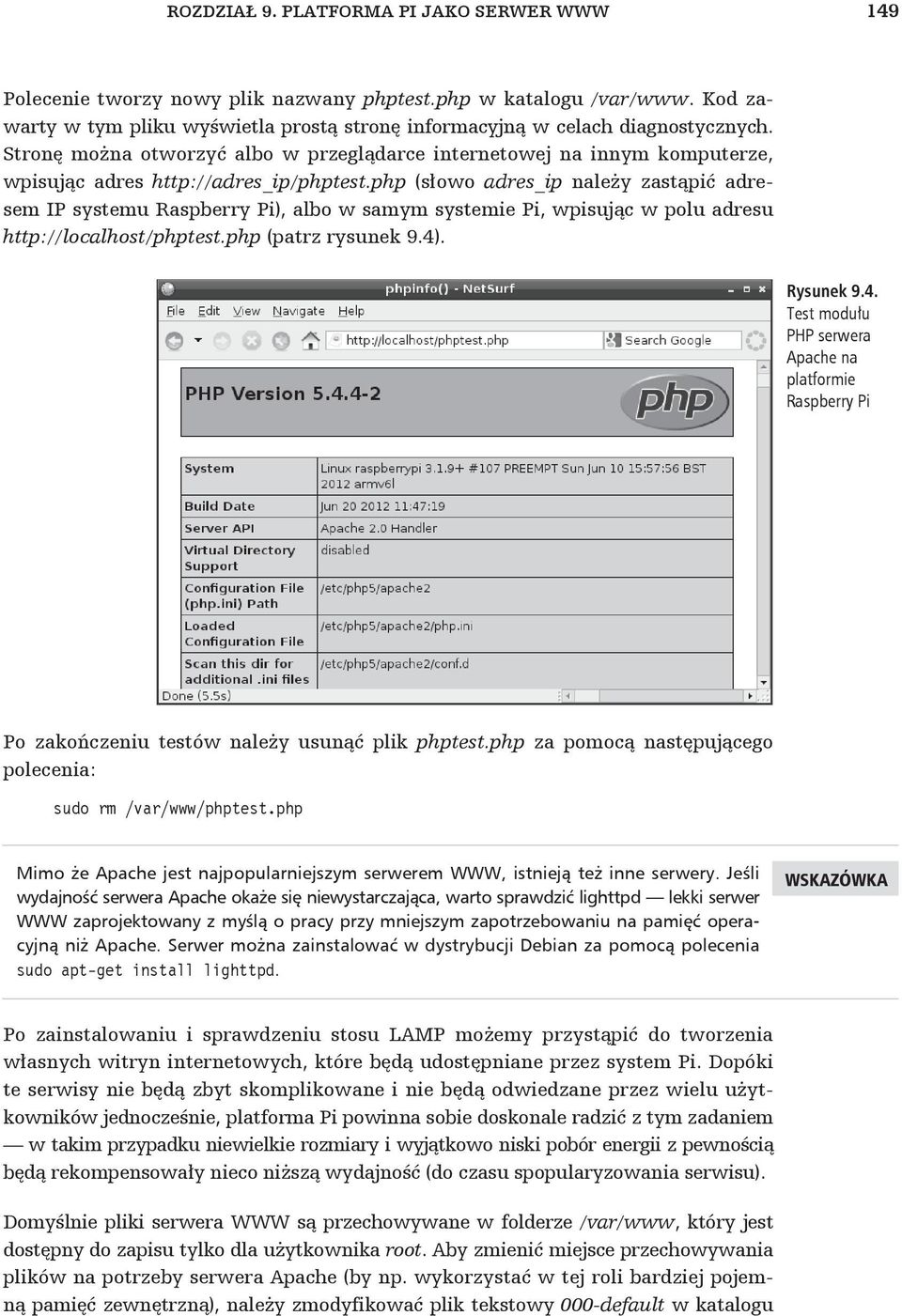 php (s owo adres_ip nale y zast pi adresem IP systemu Raspberry Pi), albo w samym systemie Pi, wpisuj c w polu adresu http://localhost/phptest.php (patrz rysunek 9.4)