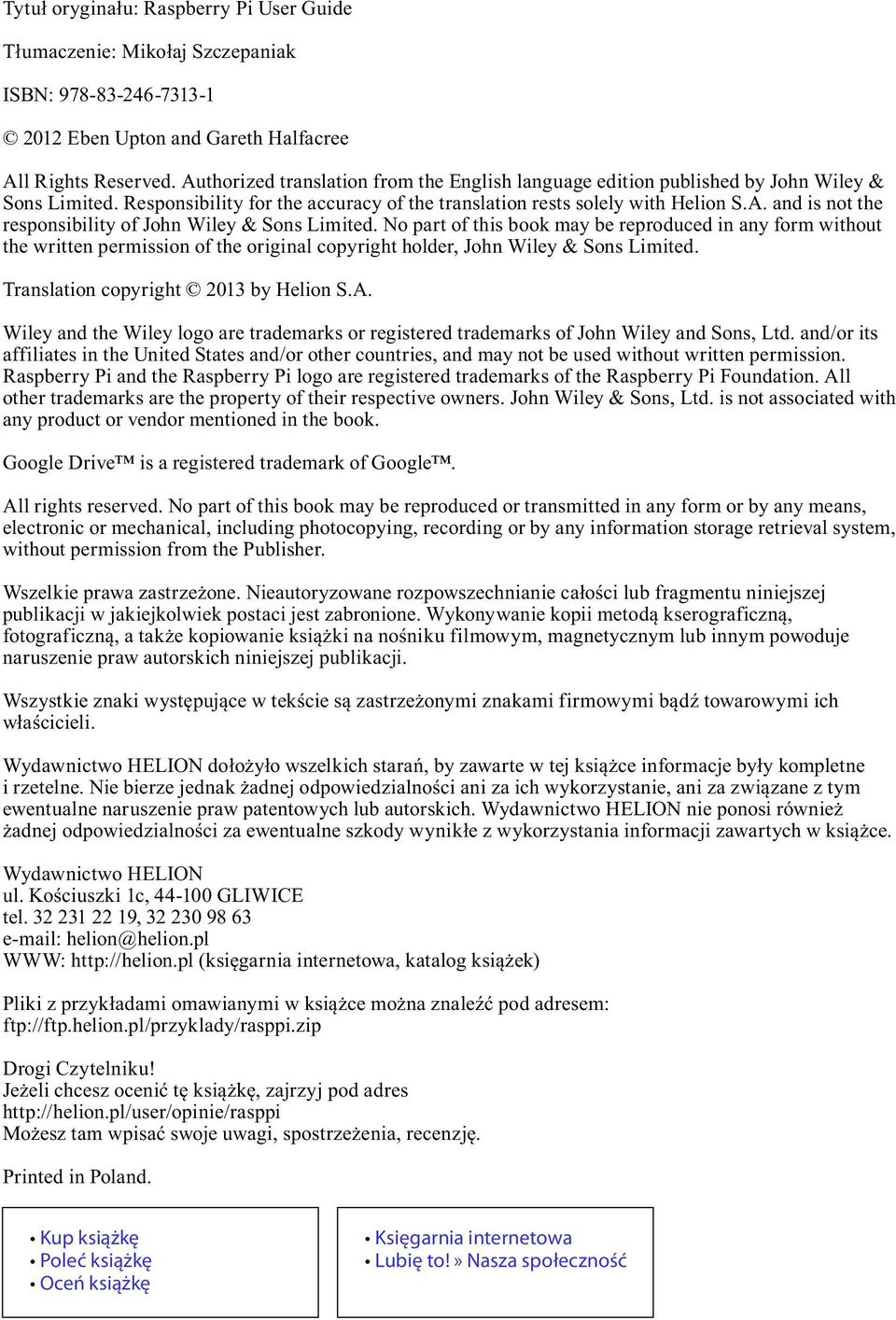 No part of this book may be reproduced in any form without the written permission of the original copyright holder, John Wiley & Sons Limited. Translation copyright 2013 by Helion S.A.