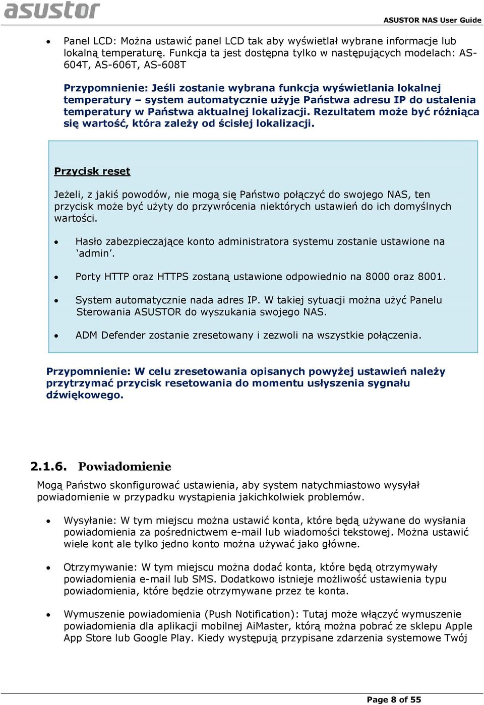 adresu IP do ustalenia temperatury w Państwa aktualnej lokalizacji. Rezultatem może być różniąca się wartość, która zależy od ścisłej lokalizacji.