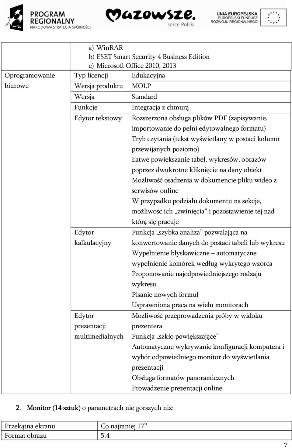 postaci kolumn przewijanych poziomo) Łatwe powiększanie tabel, wykresów, obrazów poprzez dwukrotne kliknięcie na dany obiekt Możliwość osadzenia w dokumencie pliku wideo z serwisów online W przypadku