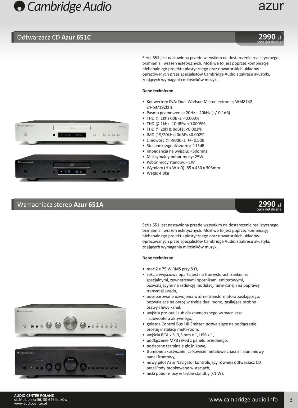 muzyki. Konwertery D/A: Dual Wolfson Microelectronics WM8742 24-bit/192kHz Pasmo przenoszenia: 20Hz 20kHz (+/-0.1dB) THD @ 1Khz 0dBFs: <0.003% THD @ 1kHz -10dBFs: <0.0005% THD @ 20kHz 0dBFs: <0.