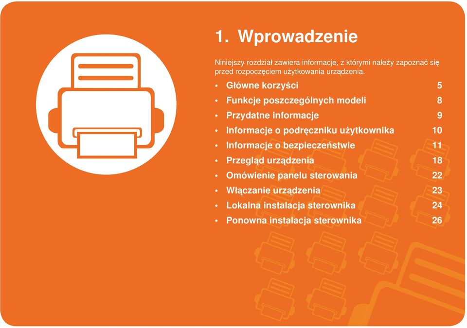 Główne korzyści 5 Funkcje poszczególnych modeli 8 Przydatne informacje 9 Informacje o podręczniku