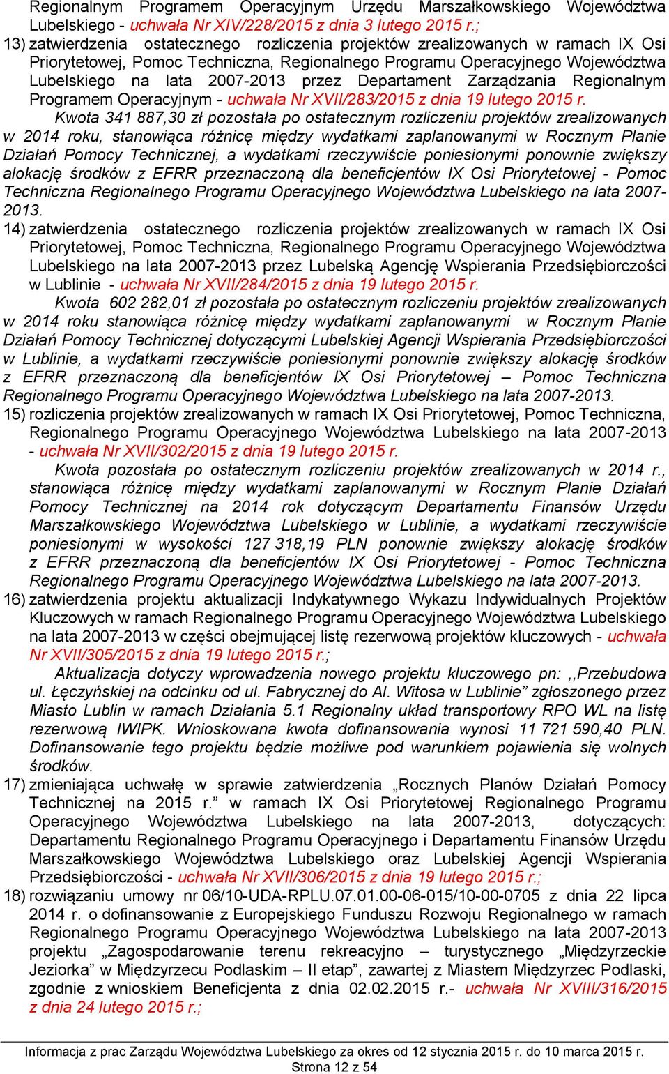 przez Departament Zarządzania Regionalnym Programem Operacyjnym - uchwała Nr XVII/283/2015 z dnia 19 lutego 2015 r.