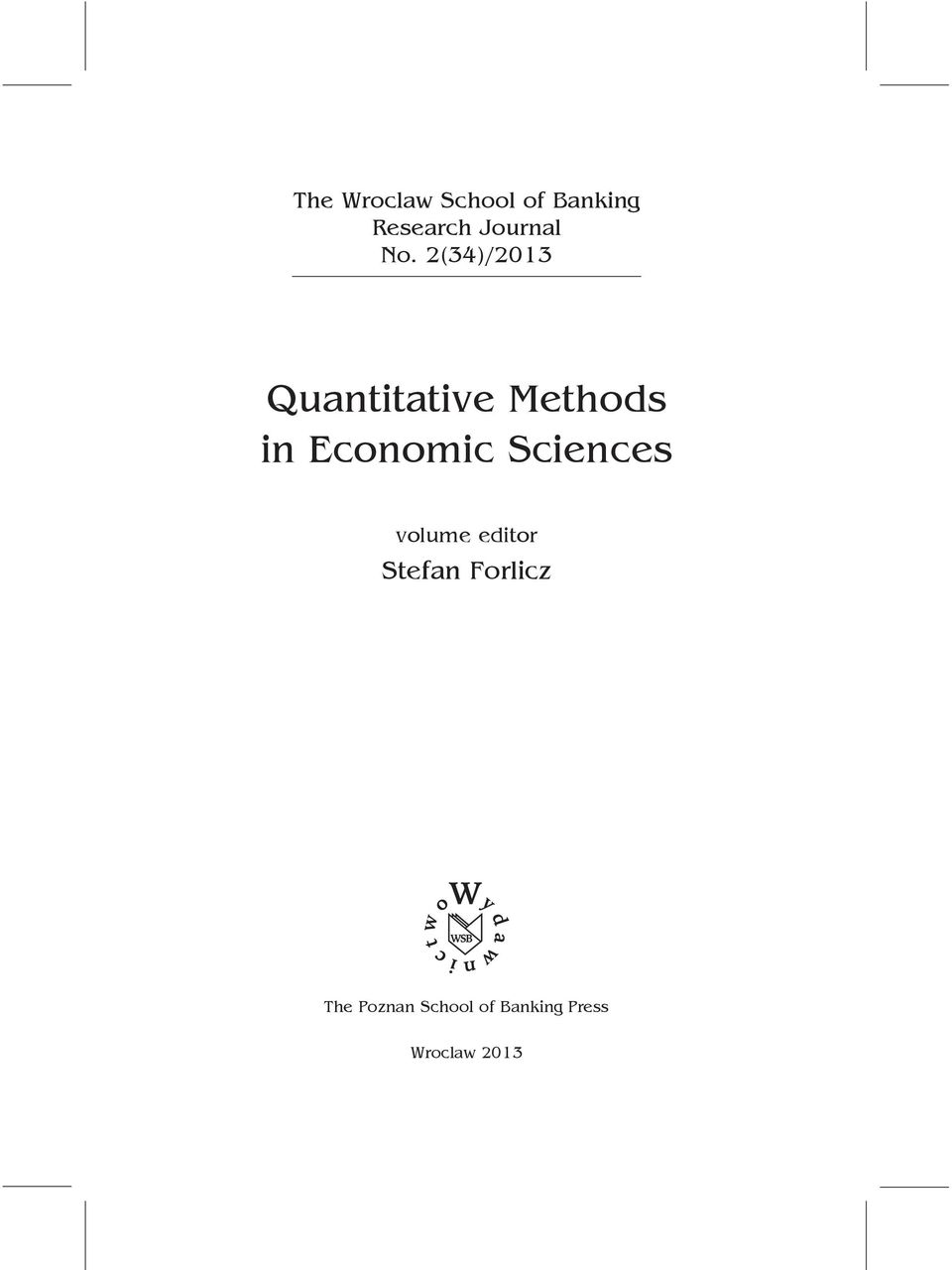 2(34)/2013 Quantitative Methods in Economic