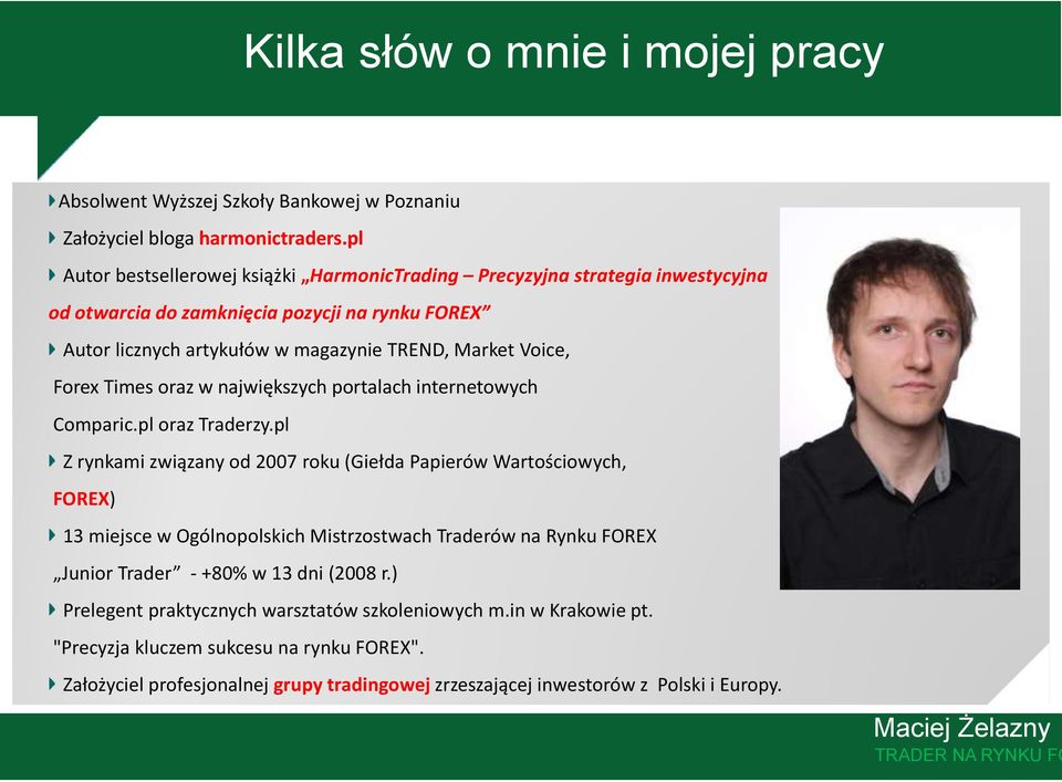Times oraz w największych portalach internetowych Comparic.pl oraz Traderzy.