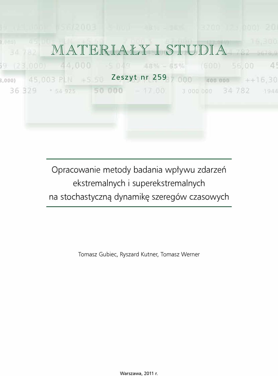 superekstremalnych na stochastyczną dynamikę szeregów