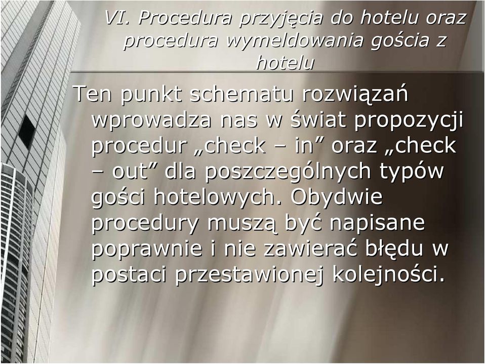 in oraz check out dla poszczególnych typów gości hotelowych.