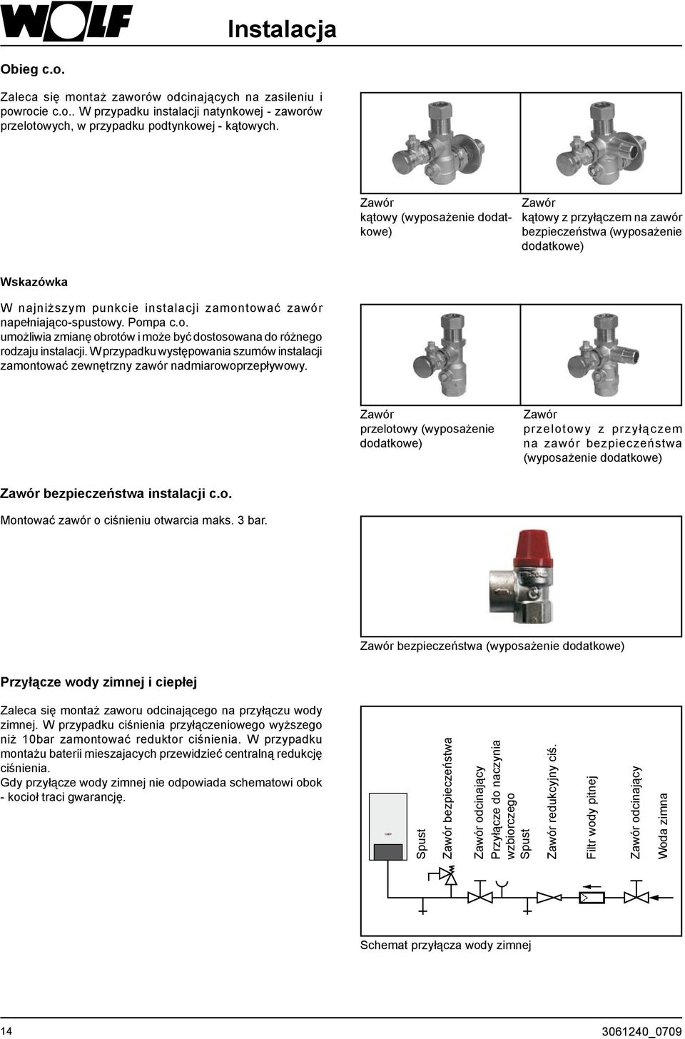 Pompa c.o. umożliwia zmianę obrotów i może być dostosowana do różnego rodzaju instalacji. W przypadku występowania szumów instalacji zamontować zewnętrzny zawór nadmiarowoprzepływowy.