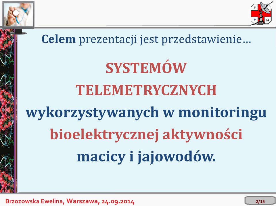 TELEMETRYCZNYCH wykorzystywanych w